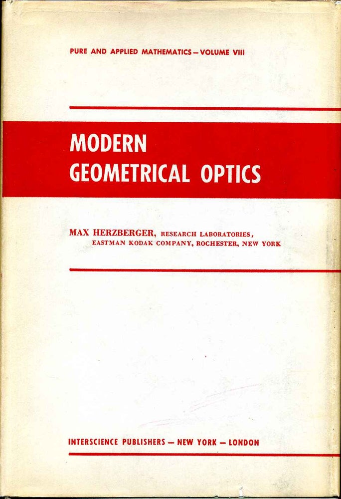 Item #016317 MODERN GEOMETRICAL OPTICS. Max Herzberger.