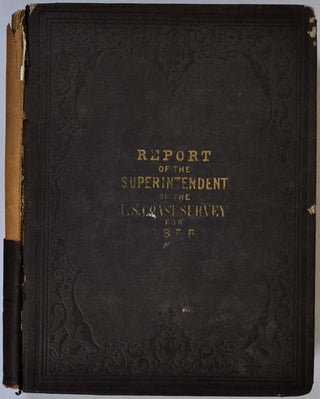 Item #016486 REPORT OF THE SUPERINTENDENT OF THE COAST SURVEY, Showing the Progress of the Survey...