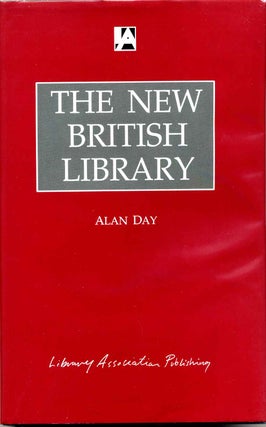 Item #016632 The New British Library. Alan Day