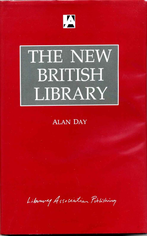 Item #016632 The New British Library. Alan Day.