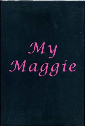 Item #016761 MY MAGGIE. Signed by Rich King. Rich King