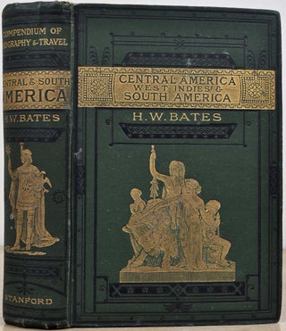 Item #016812 CENTRAL AMERICA, THE WEST INDIES and SOUTH AMERICA. Stanford's Compendium of...