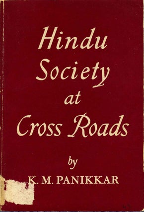 Item #016892 HINDU SOCIETY AT CROSS ROADS. K. M. Panikkar