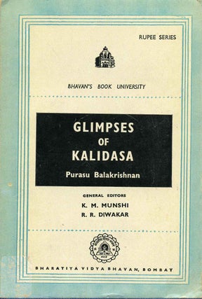 Item #016893 GLIMPSES OF KALIDASA. Purasu Balakrishnan