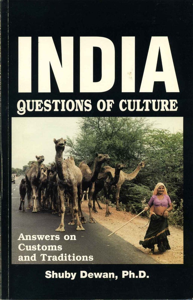 Item #016903 India: Questions of Culture. Answers on Customs and Traditions. Shuby Dewan.