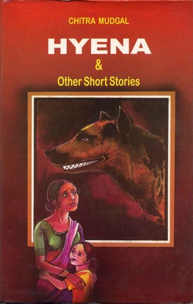 Item #016938 Hyena and Other Short Stories. Chitra Mudgala