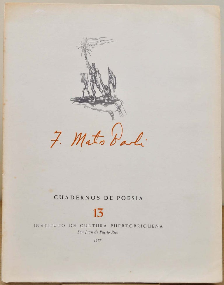 Item #017046 CUADERNOS DE POESIA. No. 13. Francisco Matos Paoli, Augusto Marin.
