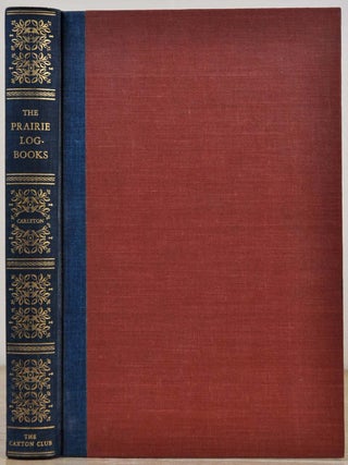 Item #017164 THE PRAIRIE LOGBOOKS. Dragoon Campaigns to the Pawnee Villages in 1844, and the the...