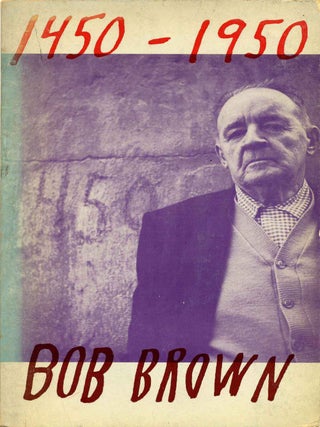 Item #017209 1450-1950. Bob Brown