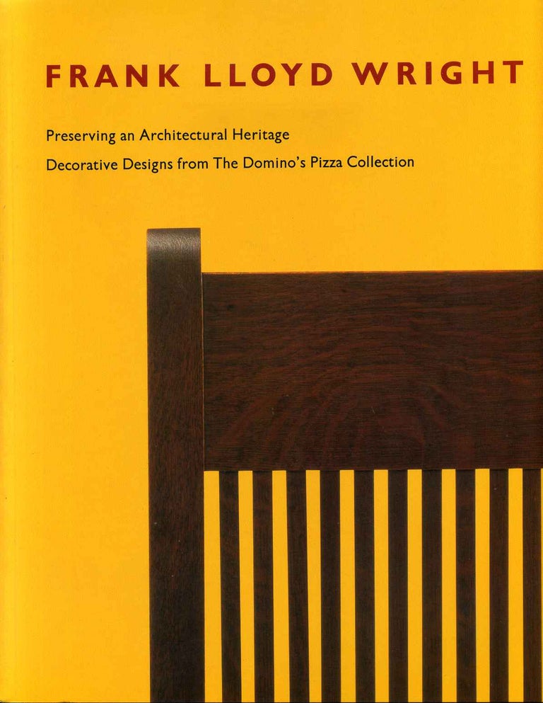 Item #017334 Frank Lloyd Wright. Preserving an Architectural Heritage. Decorative Designs from The Domino's Pizza Collection. Signed by David A. Hanks and David S. Monaghan. David A. Hanks, David S. Monaghan.