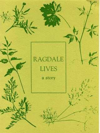 Item #017403 RAGDALE LIVES. A Story. Alice Ryerson Hayes