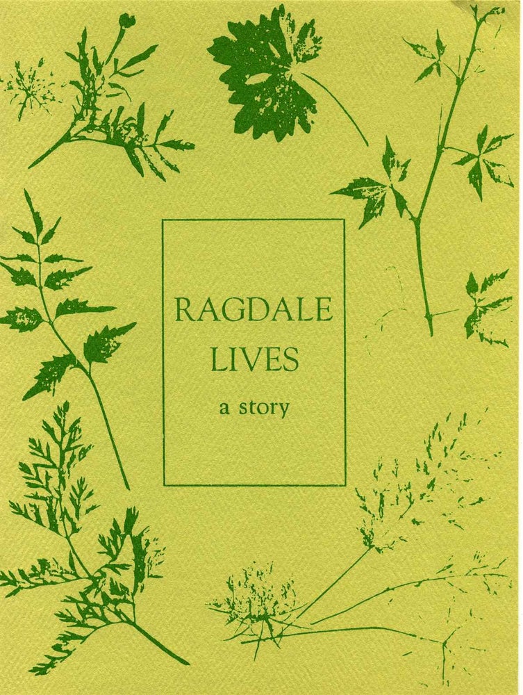 Item #017403 RAGDALE LIVES. A Story. Alice Ryerson Hayes.