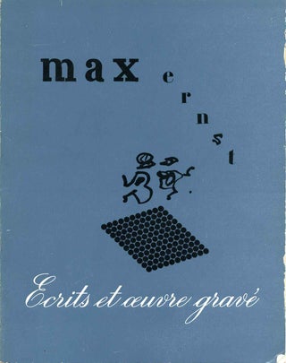 Item #017461 ECRITS & OEUVRE GRAVE. Max Ernst