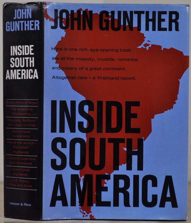 Item #017520 INSIDE SOUTH AMERICA. Signed by John Gunther. John Gunther.
