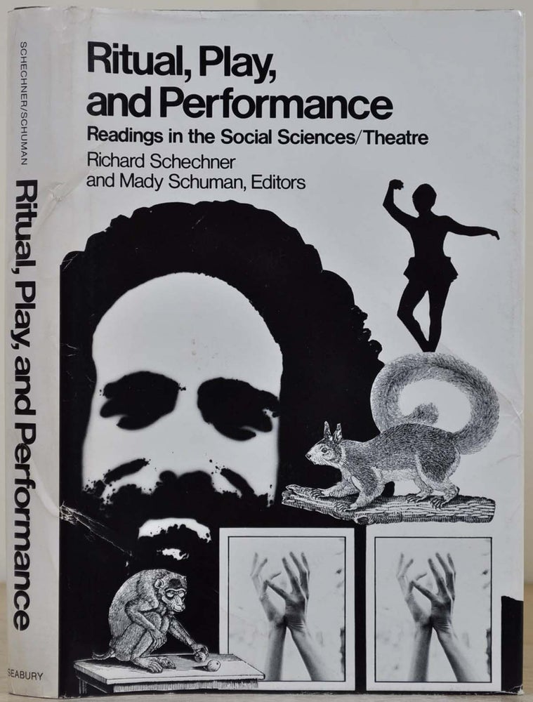 Item #017559 Ritual, Play, and Performance: Readings in the Social Sciences/Theatre. Signed and inscribed by Mady Schuman. Richard Schechner, Mady Schuman.