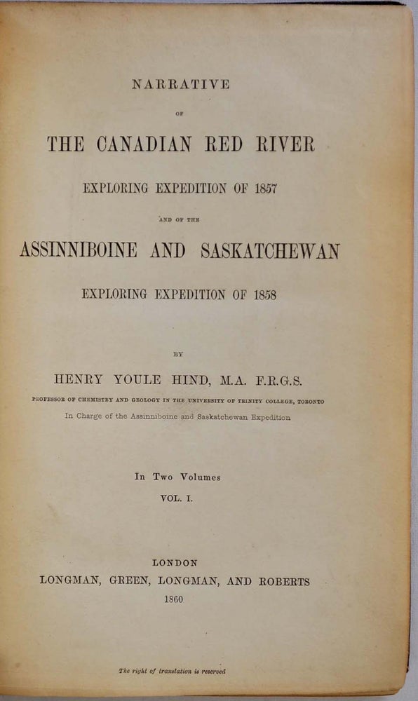 Item #017658 NARRATIVE OF THE CANADIAN RED RIVER EXPLORING EXPEDITION OF 1858. Two volume set. Henry Youle Hind.