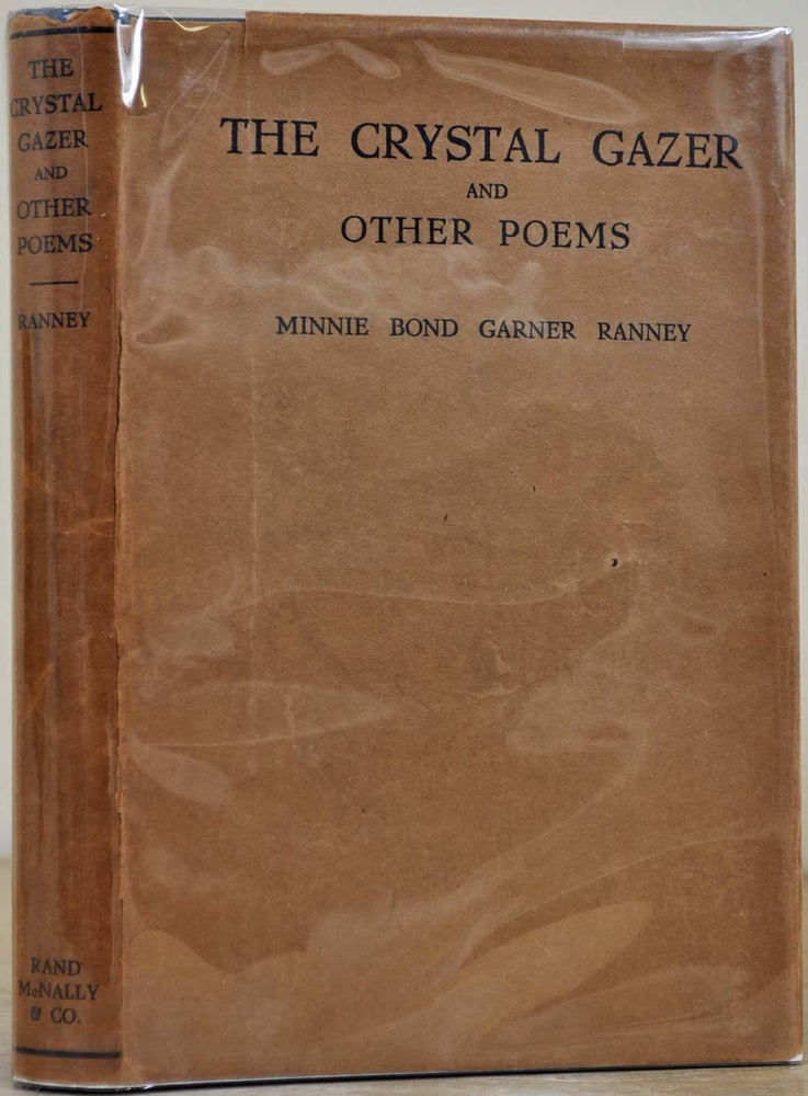Item #017659 THE CRYSTAL GAZER and Other Poems. Minnie Bond Garner Ranney.