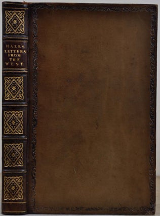 Item #017719 LETTERS FROM THE WEST; Containing Sketches of Scenery, Manners, and Customs; and...