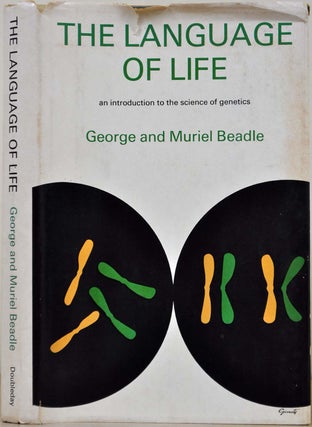 Item #017880 THE LANGUAGE OF LIFE. An Introduction to the Science of Genetics. Signed by George...
