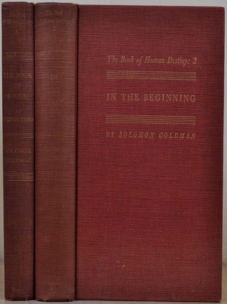 Item #017904 THE BOOK OF HUMAN DESTINY. Two volume set, each signed by Solomon Goldman. The Book...