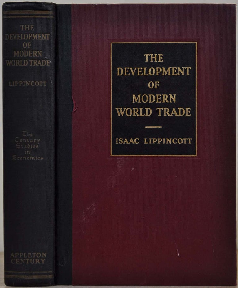 Item #017905 THE DEVELOPMENT OF MODERN WORLD TRADE. Isaac Lippincott.
