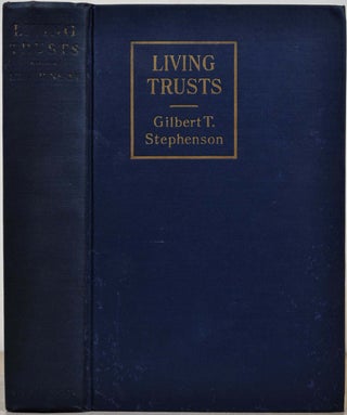 Item #017906 LIVING TRUSTS Including Life Insurance Trusts. Gilbert Thomas Stephenson
