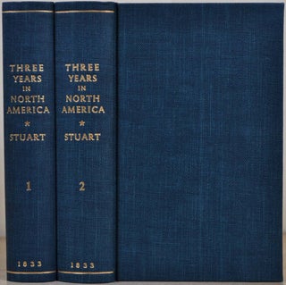 Item #017942 THREE YEARS IN NORTH AMERICA. Two volume set. James Stuart