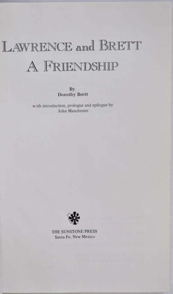 LAWRENCE AND BRETT. A Friendship. Limited edition signed by Dorothy Brett and John Manchester.