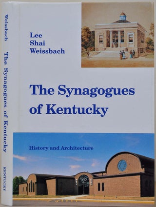 Item #018001 The Synagogues of Kentucky: Architecture and History (Perspectives on Kentucky's...