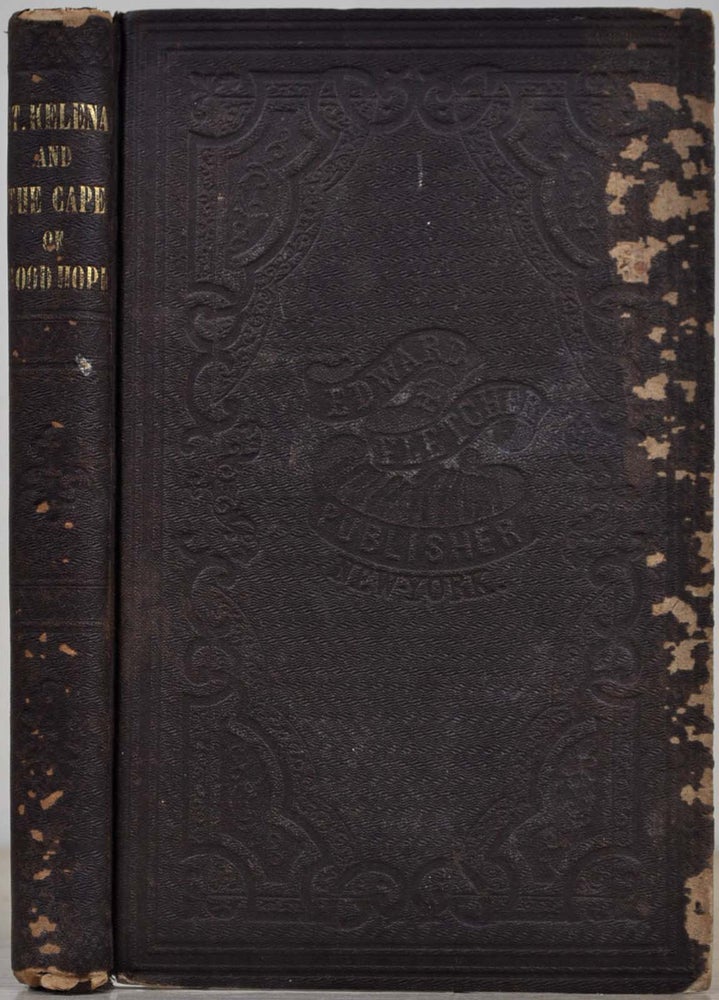 Item #018024 ST. HELENA AND THE CAPE OF GOOD HOPE: or, Incidents in the Missionary Life of the Rev. James M'Gregor Bertram of St. Helena. Edwin F. Hatfield, James M'Gregor Bertram.