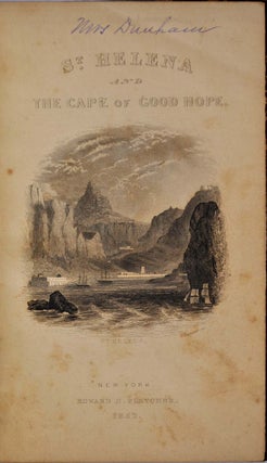 ST. HELENA AND THE CAPE OF GOOD HOPE: or, Incidents in the Missionary Life of the Rev. James M'Gregor Bertram of St. Helena.