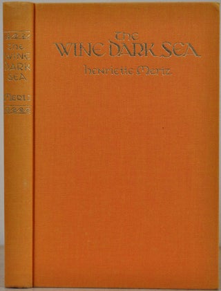 THE WINE DARK SEA. Homer's Heroic Epic of the North Atlantic.