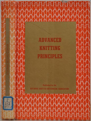 Item #018099 ADVANCED KNITTING PRINCIPLES. Charles Reichman