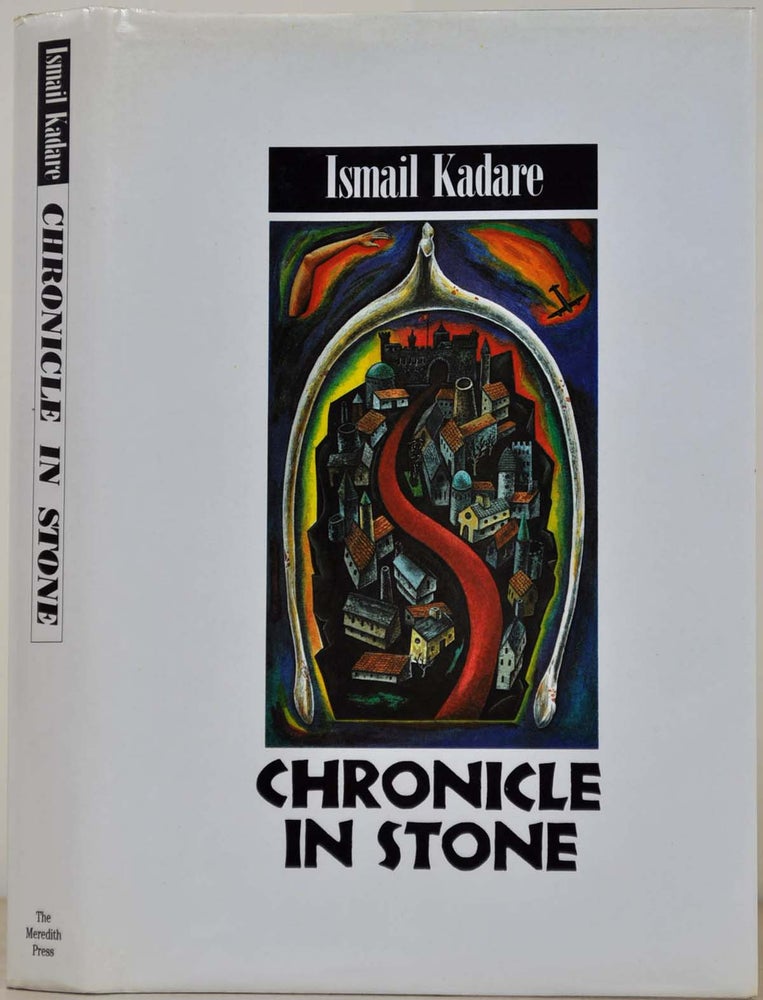Item #018119 CHRONICLE IN STONE. Ismail Kadare.