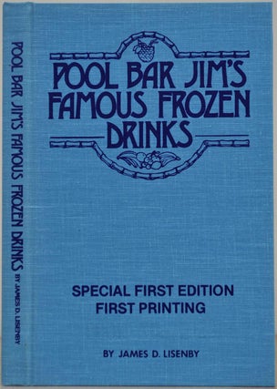 POOL BAR JIM'S FAMOUS FROZEN DRINKS. Signed and inscribed by Pool Bar Jim.
