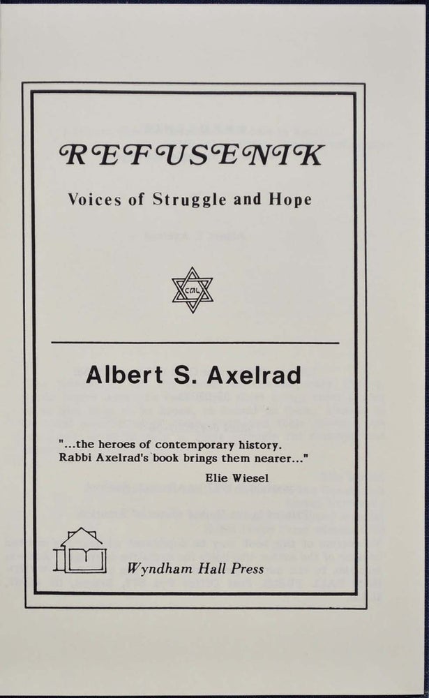 Item #018169 Refusenik. Voices of Struggle and Hope. Albert S. Axelrad.