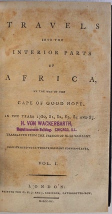 TRAVELS INTO THE INTERIOR PARTS OF AFRICA, By Way of the Cape of Good Hope; In the Years 1780, 81, 82, 83, 84 and 85. Two volume set.