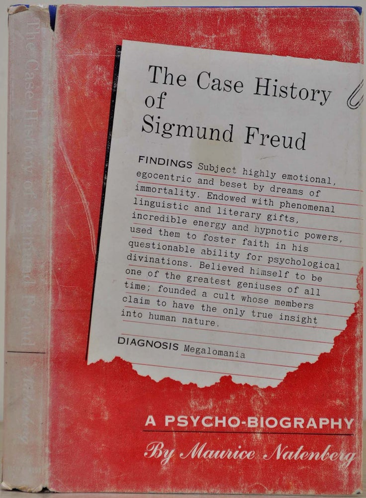 Item #018190 THE CASE HISTORY OF SIGMUND FREUD. A Psycho-biography. Maurice Natenberg.