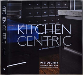 Item #018197 Kitchen Centric. Signed and inscribed by Mick De Giulio. Mick De Giulio