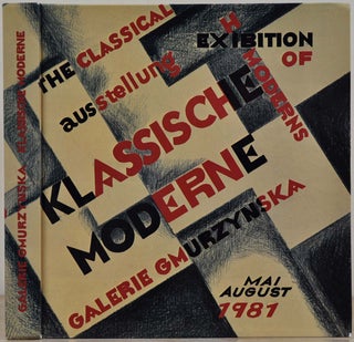 Item #018243 KLASSISCHE MODERNE. The Classical Moderns. Ausstellung Exhibition Galerie Gmurzynska...