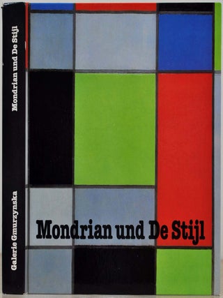 Item #018244 MONDRIAN und DE STIJL. Ausstellung Exhibition Galerie Gmurzynska May Mai-August...