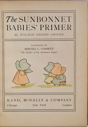 THE SUNBONNET BABIES' PRIMER. With an extra page signed by Eulalie Osgood Grover.