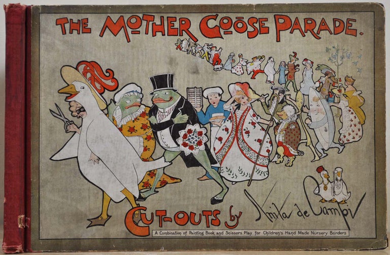 Item #018258 THE MOTHER GOOSE PARADE. Cut-outs by Anita del Campi. A Combination of Painting Book and Scissors Play for Children's Hands Made Nursery Borders. Anita De Campi.
