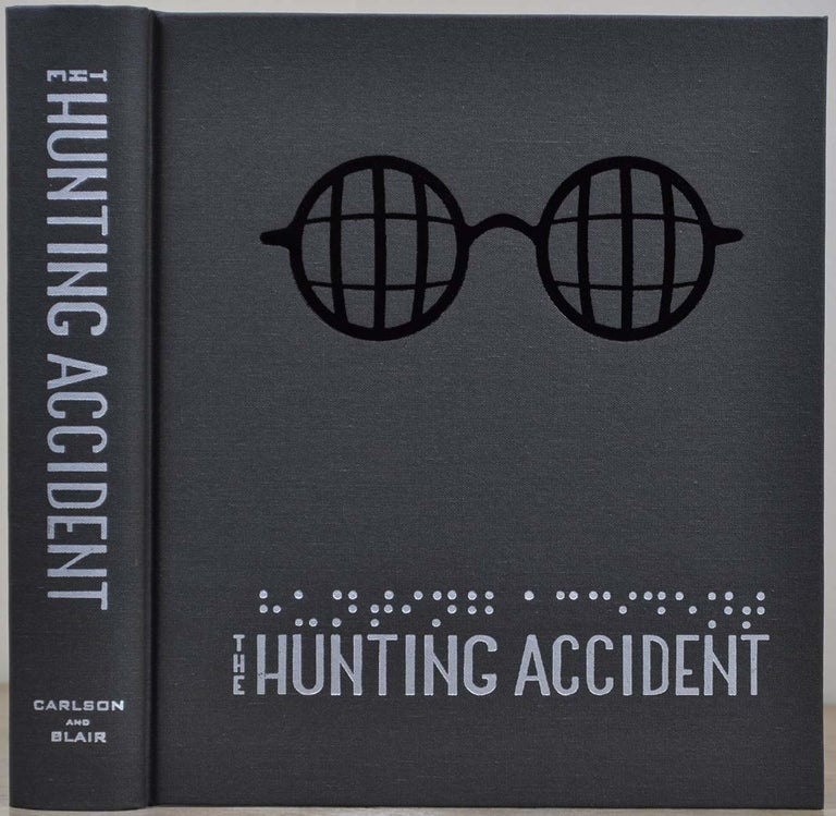 Item #018376 THE HUNTING ACCIDENT. The True Story of Matt Rizzo. Limited edition signed by David Carlson and Landis Blair. David Carlson, Landis Blair.