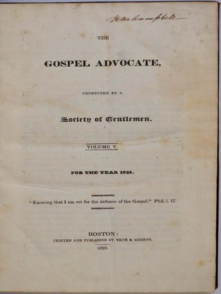 THE GOSPEL ADVOCATE, Conducted by a Society of Gentlemen. Volume V and VI for the Years 1825 and 1826.