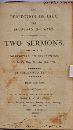 Compenium of four works including: ORIGINAL POEMS, On Various Occasions [with] TRUE GRACE, Distinguished from the Experience of Devils [with] THE PERFECTION OF GOD, The Fountain of Good. Two Sermons [with] A SERMON ON THE IMPORTANCE OF A DEEP AN INTIMATE KNOWLEDGE OF THE DIVINE TRUTH.
