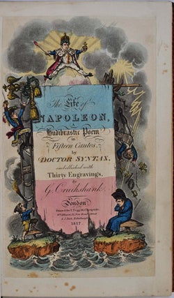 THE LIFE OF NAPOLEON, A Hudibrastic Poem in Fifteen Cantos, by Doctor Syntax.
