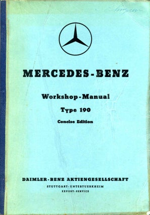 Item #018443 MERCEDES-BENZ Workshop - Manual Type 190 Concise Edition. Mercedes Benz