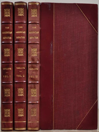 Item #018477 THE AMERICAN SENATOR. In Three Volumes. Anthony Trollope
