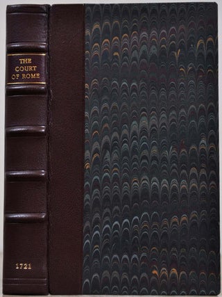 Item #018481 THE PRESENT STATE OF THE COURT OF ROME: Containing the Life and Character of the...